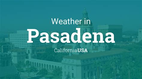 weather pasadena|pasadena weather this week.